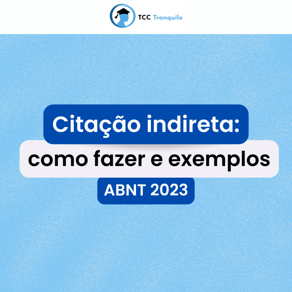 Citação indireta como fazer e exemplos ABNT 2023