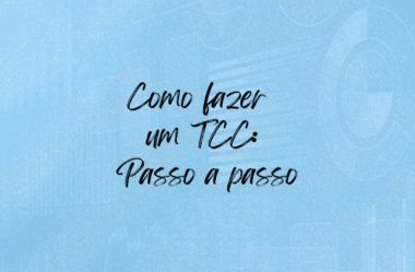 Como fazer um TCC: Passo a Passo de forma SIMPLES e PRÁTICA