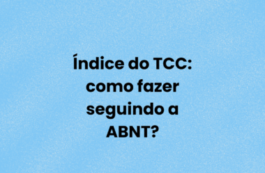 Índice do TCC: como fazer seguindo a ABNT?