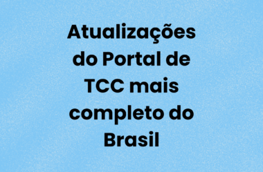 Atualizações no Portal de TCC mais completo do Brasil!