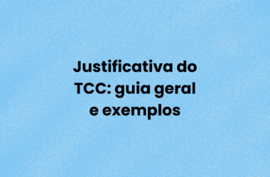 Justificativa do TCC: guia geral e exemplos