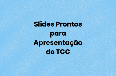 Slides Prontos para Apresentação do TCC – Confira Aqui