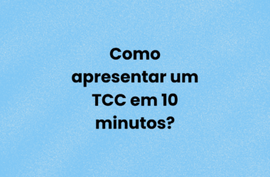 Como apresentar um TCC em 10 minutos?