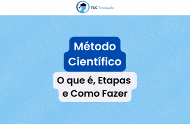 Método Científico: O que é, Etapas e Como Fazer