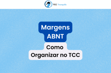 Margens ABNT: Como Organizar no TCC