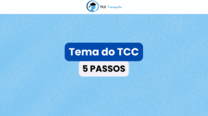 5 passos para escolher o tema do TCC