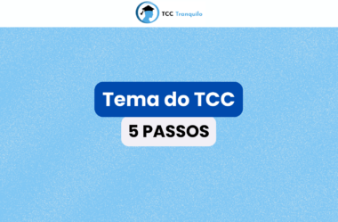 Como escolher o Tema do seu TCC em 5 passos